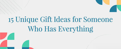 Unique Gift Ideas