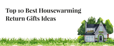 Housewarming Return Gifts Ideas
