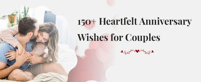 Heartfelt Anniversary Wishes