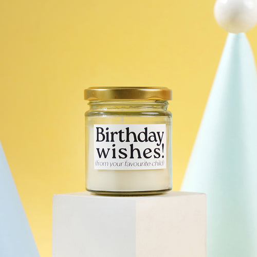 Candle for parents - "Birthday wishes from your favorite child!"