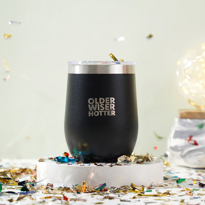 Drinkware - "Older, Wiser, Hotter"