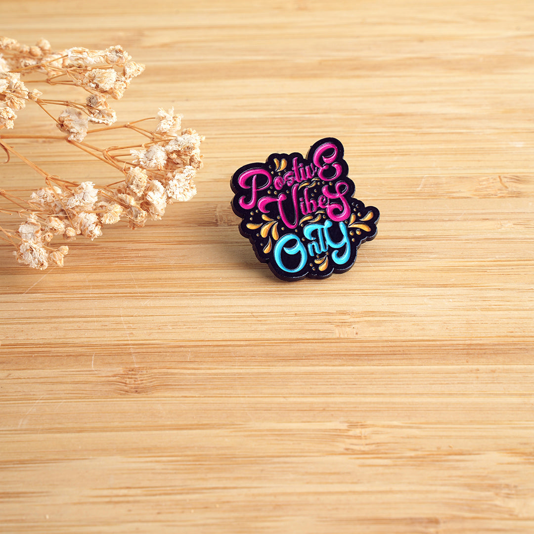 Positivity – Pin